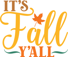 Load image into Gallery viewer, Fall Y'all
