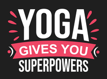 Load image into Gallery viewer, Yoga
