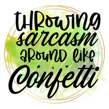 Load image into Gallery viewer, Sarcastic Sayings (colored)
